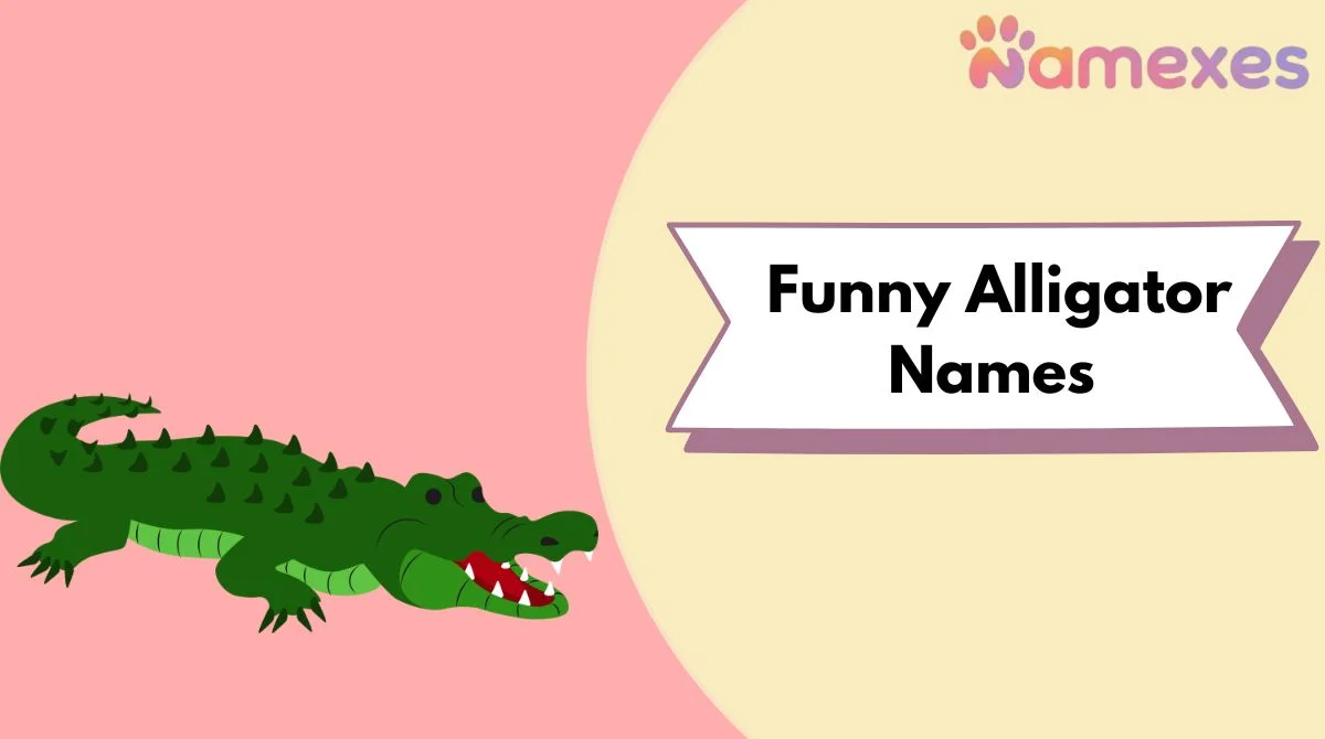 Funny Alligator Names