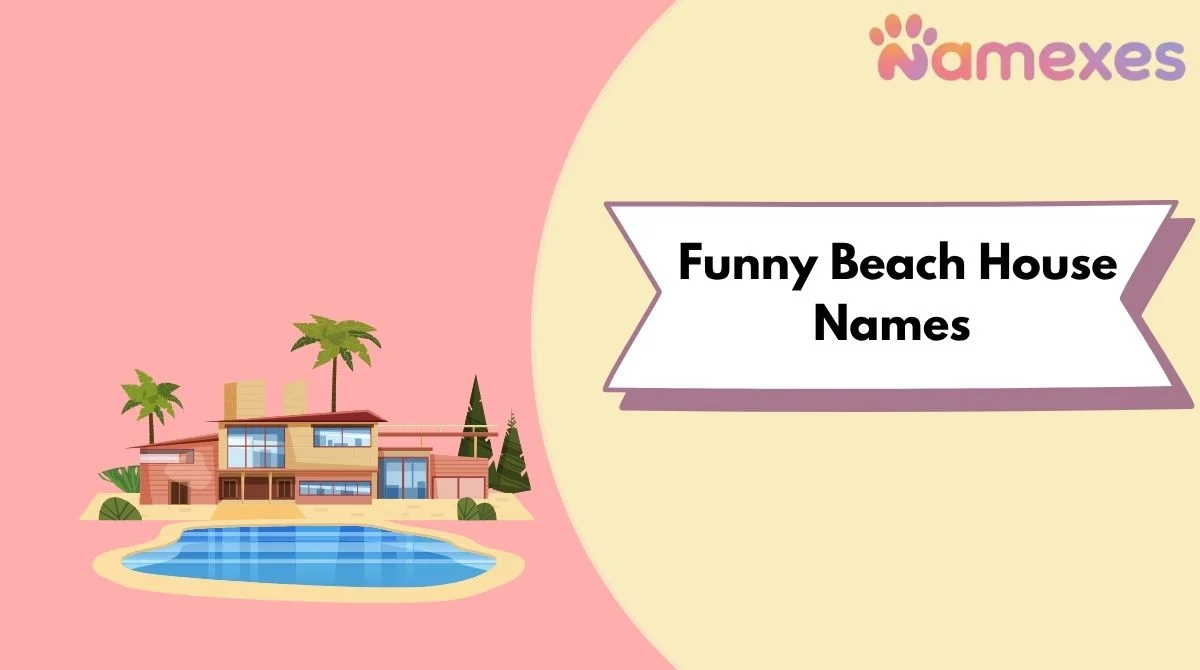 Funny Beach House Names