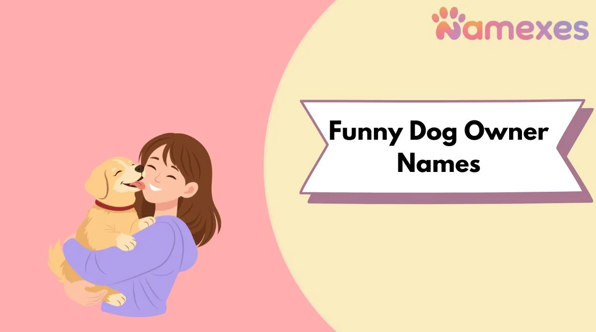 Funny Dog Owner Names