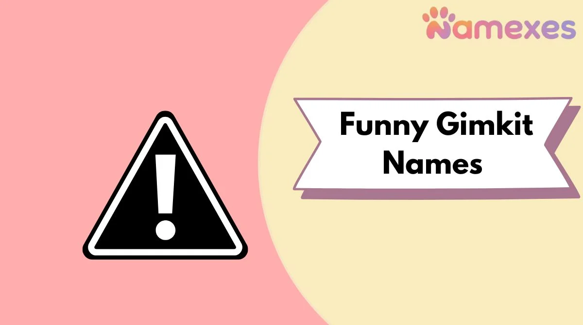 Funny Gimkit Names