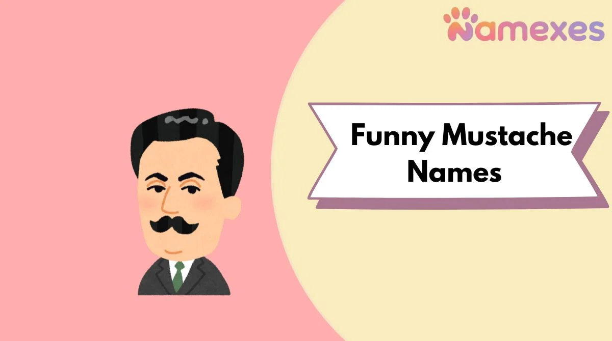 Funny Mustache Names