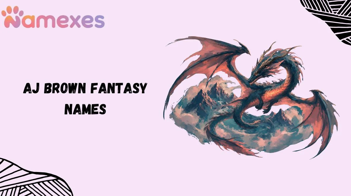 AJ Brown Fantasy Names
