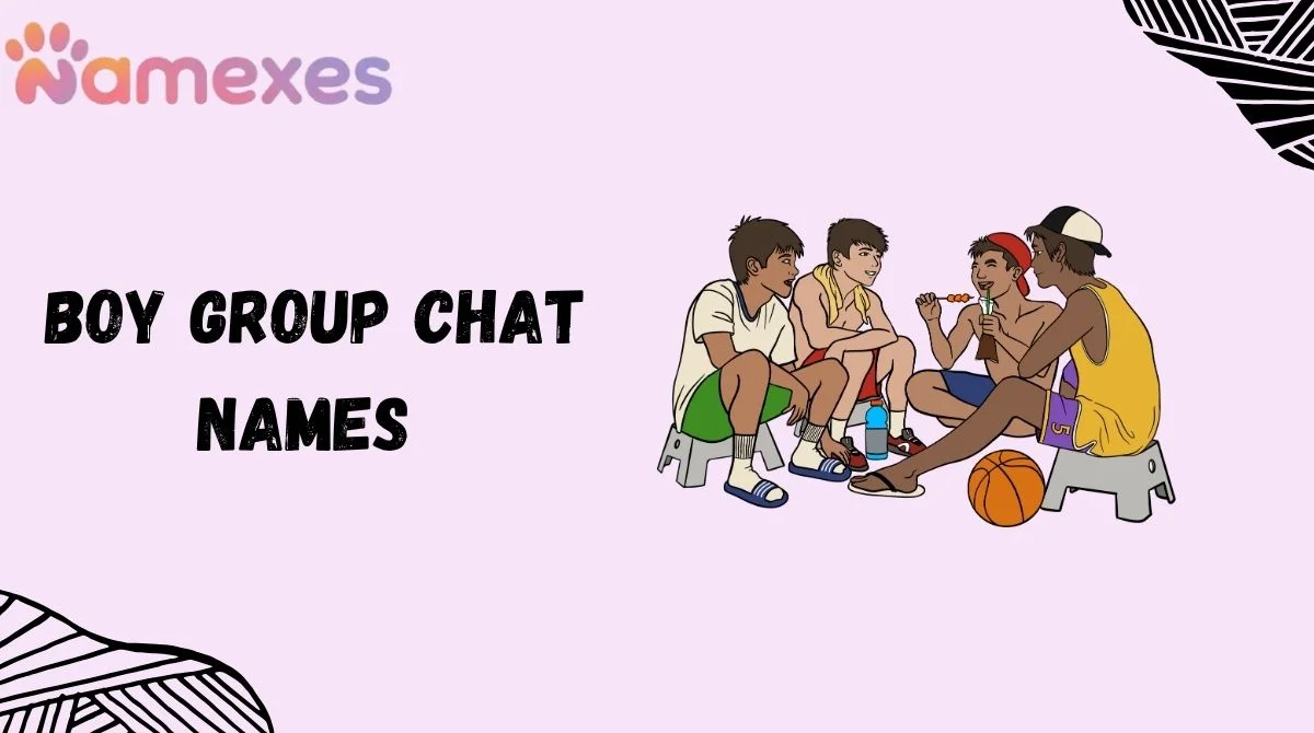 Boy Group Chat Names