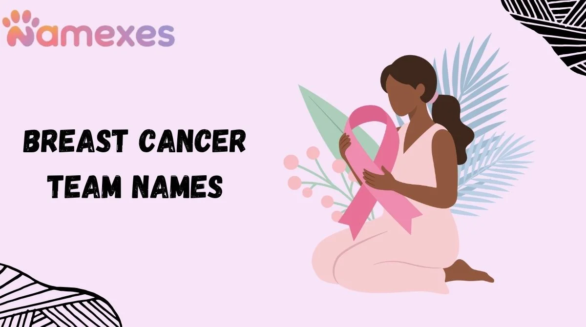 Breast Cancer Team Names