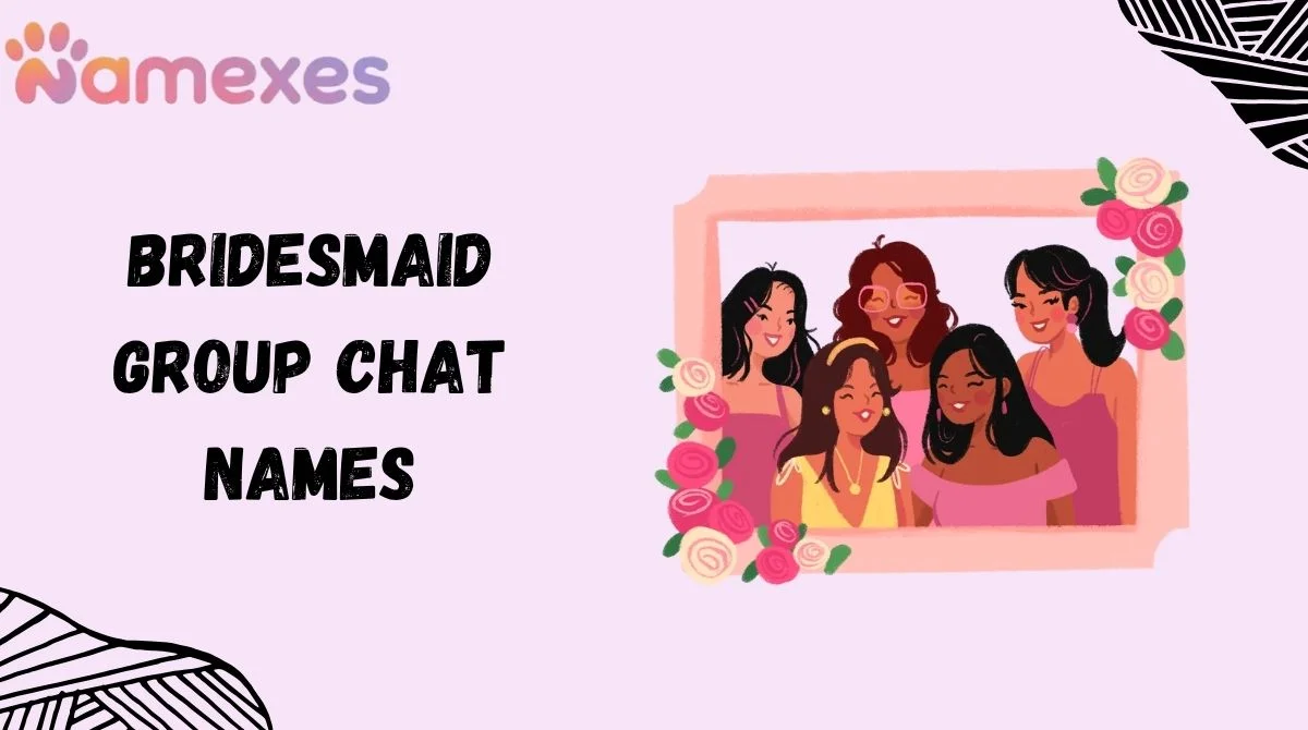 Bridesmaid Group Chat Names