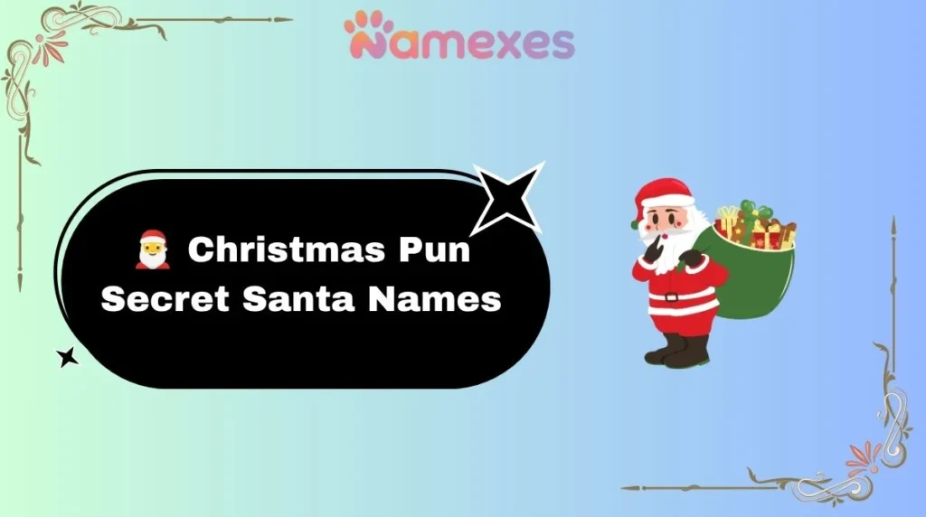 ๐
Christmas Pun Secret Santa Names
