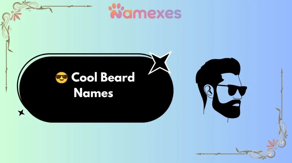 ๐ Cool Beard Names