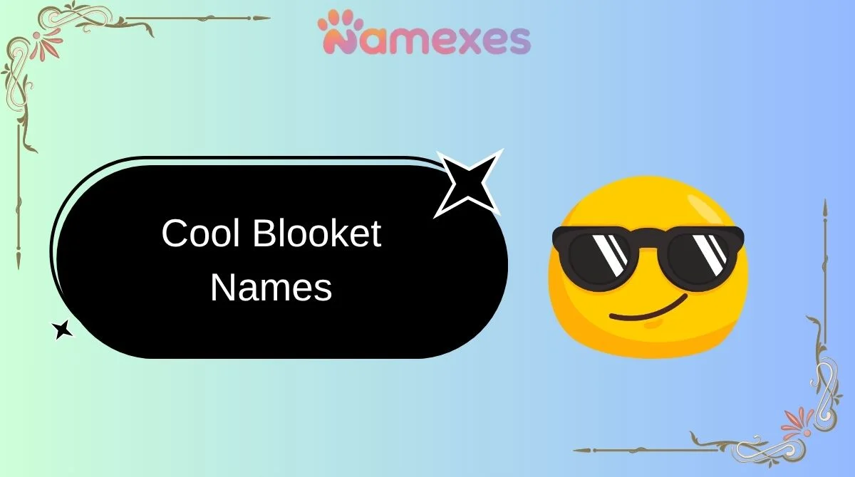 Cool Blooket Names