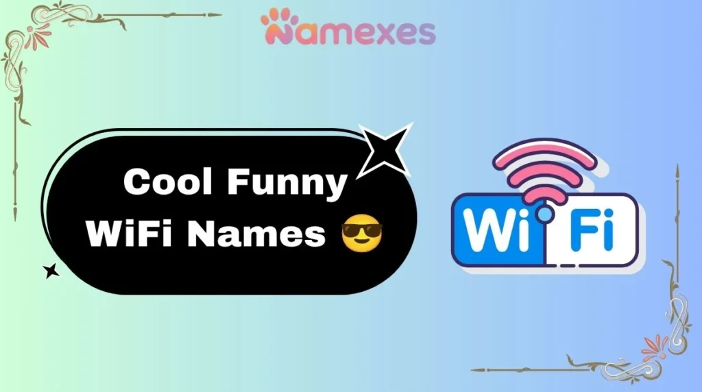 Cool Funny WiFi Names 😎