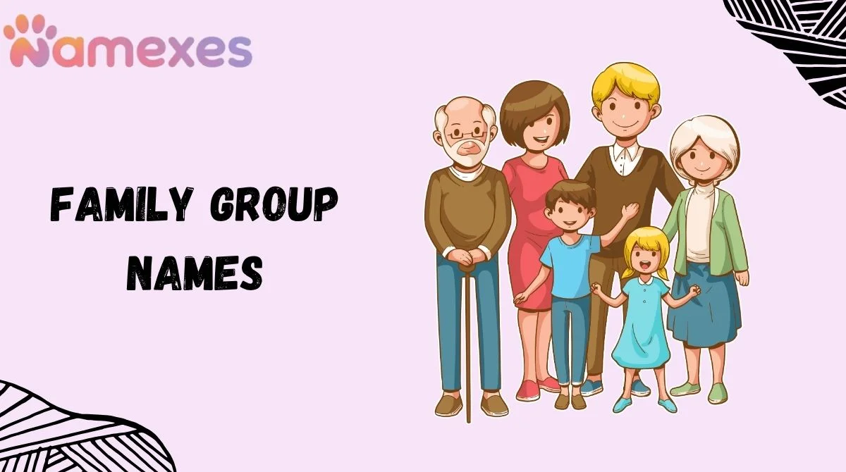Family Group Names