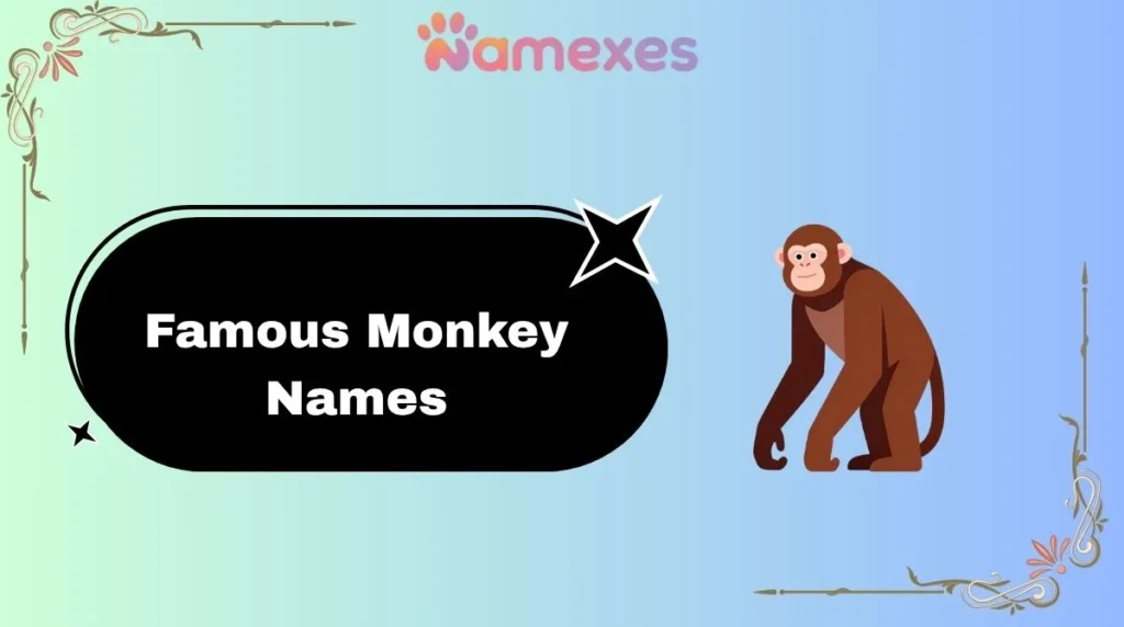 Famous Monkey Names