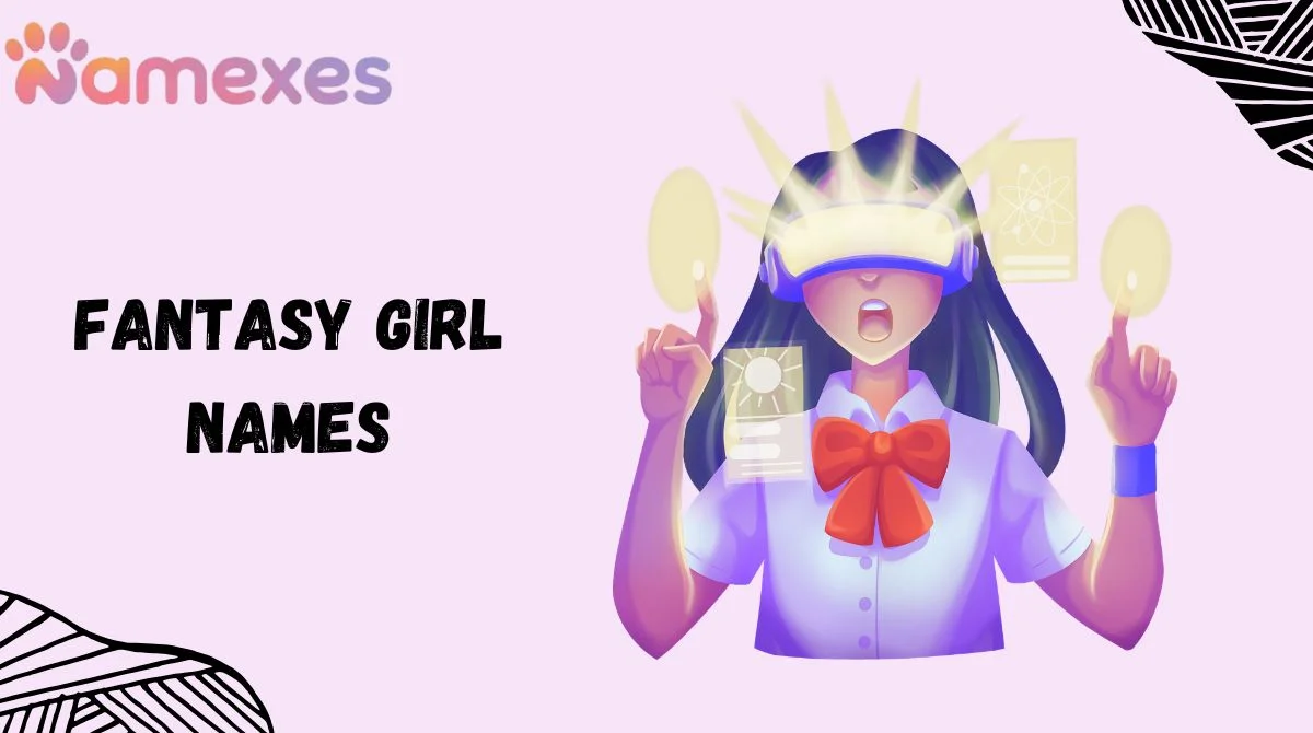 Fantasy Girl Names