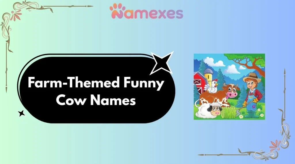 Farm-Themed Funny Cow Names