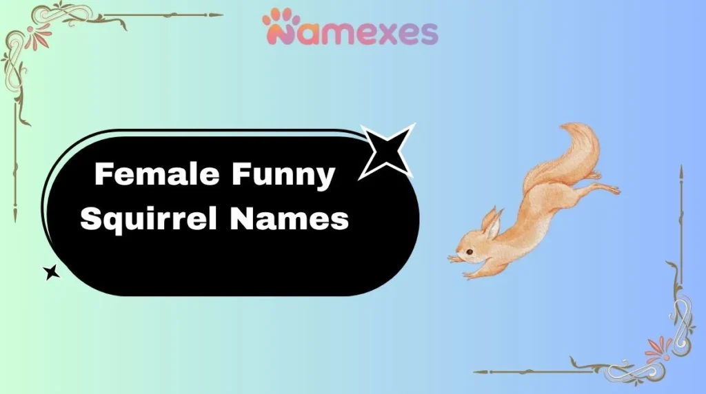 Female Funny Squirrel Names