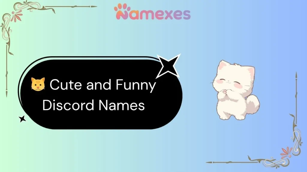 ๐ฑ Cute and Funny Discord Names
