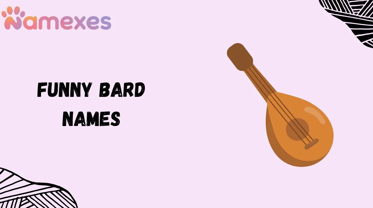 Funny Bard Names