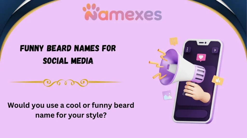 Funny Beard Names for Social Media