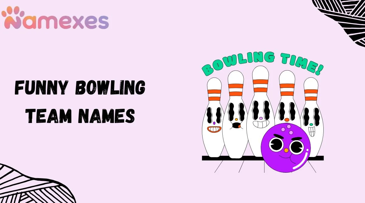 Funny Bowling Team Names