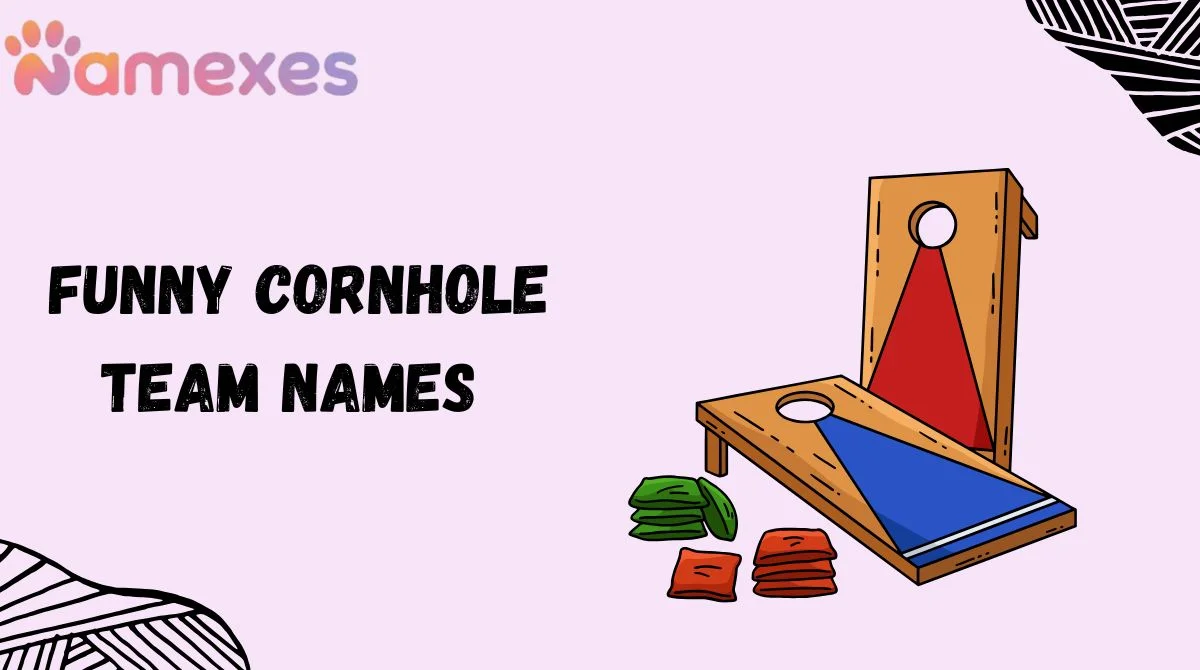 Funny Cornhole Team Names