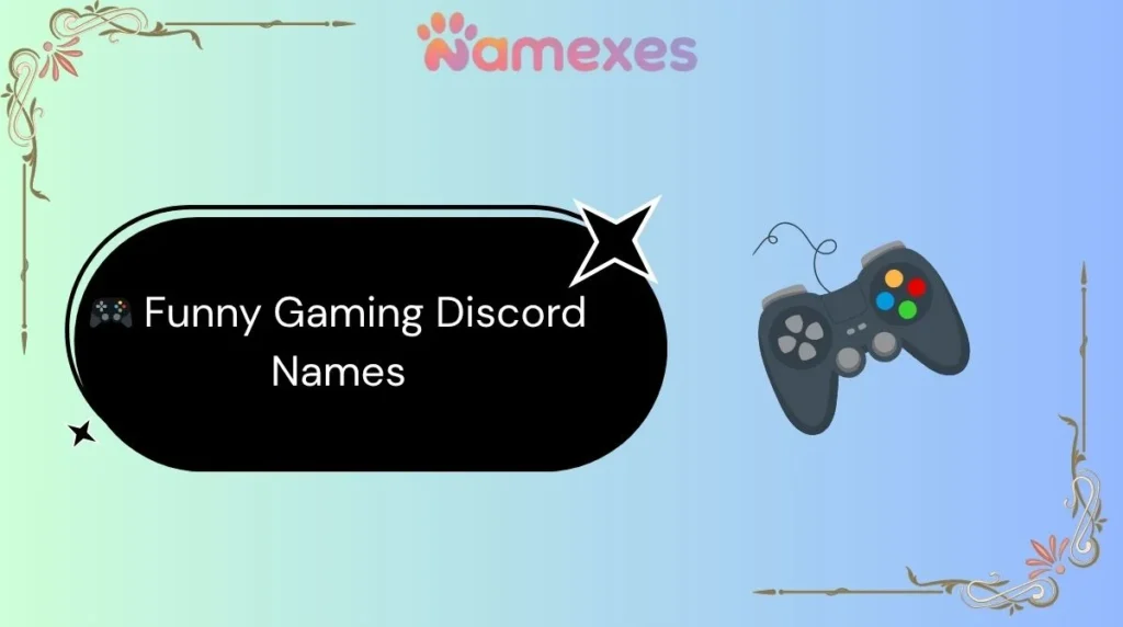 ๐ฎ Funny Gaming Discord Names