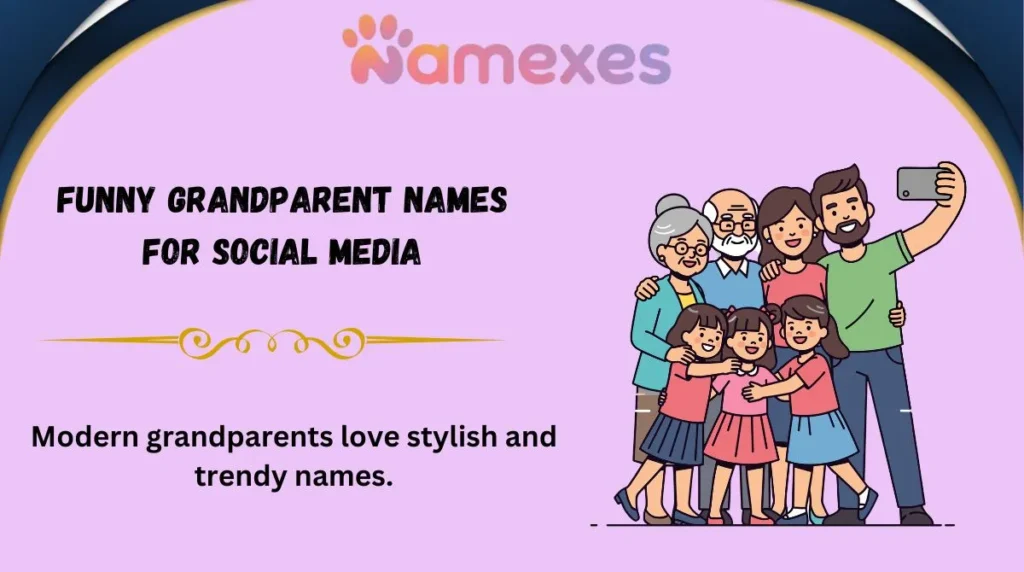 Funny Grandparent Names for Social Media