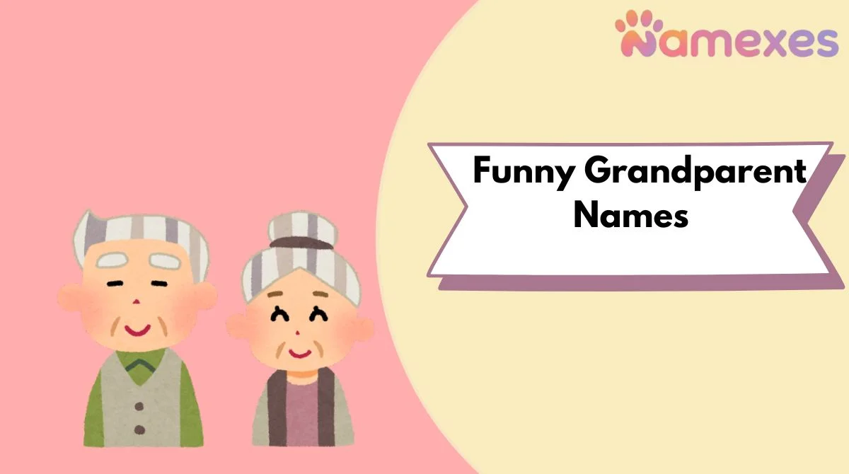 Funny Grandparent Names