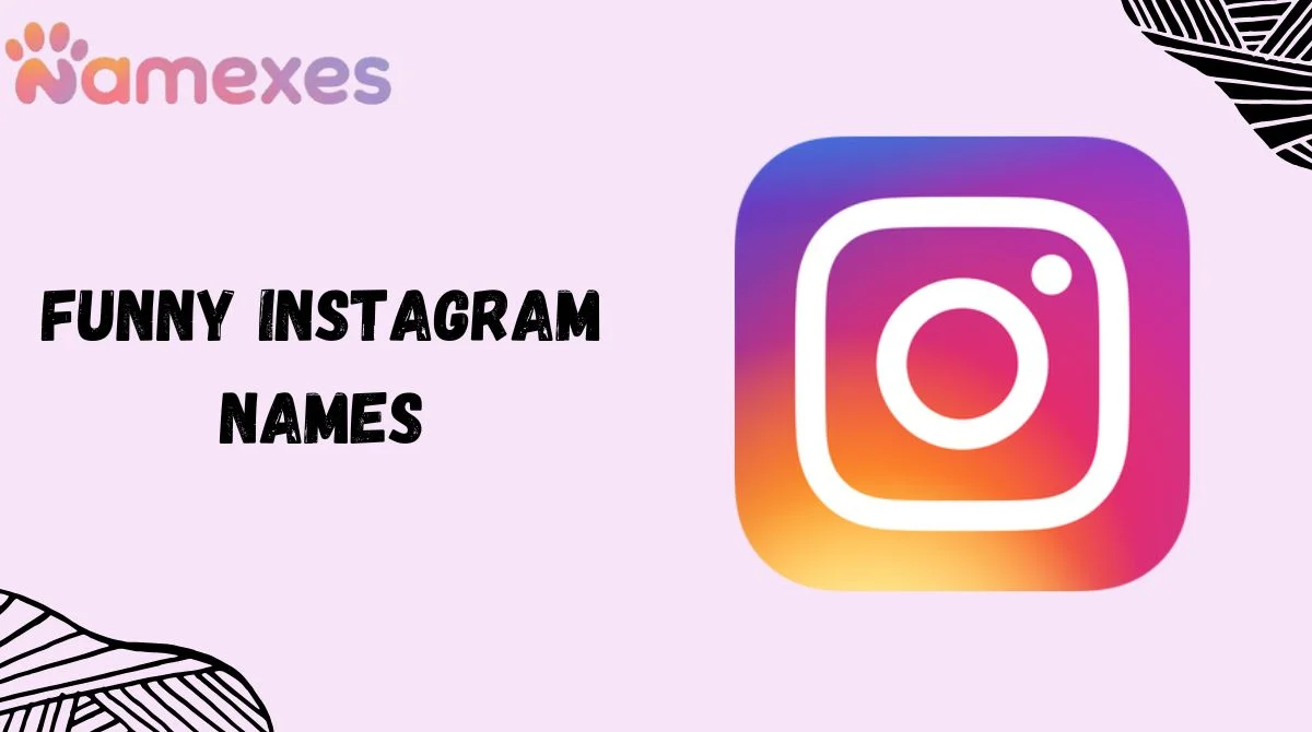Funny Instagram Names