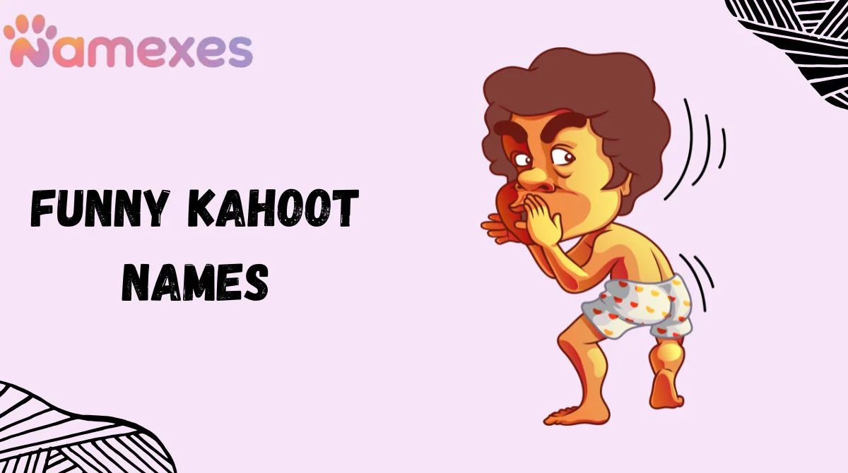 Funny Kahoot Names