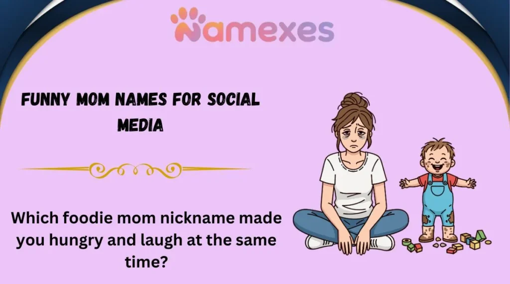 Funny Mom Names for Social Media