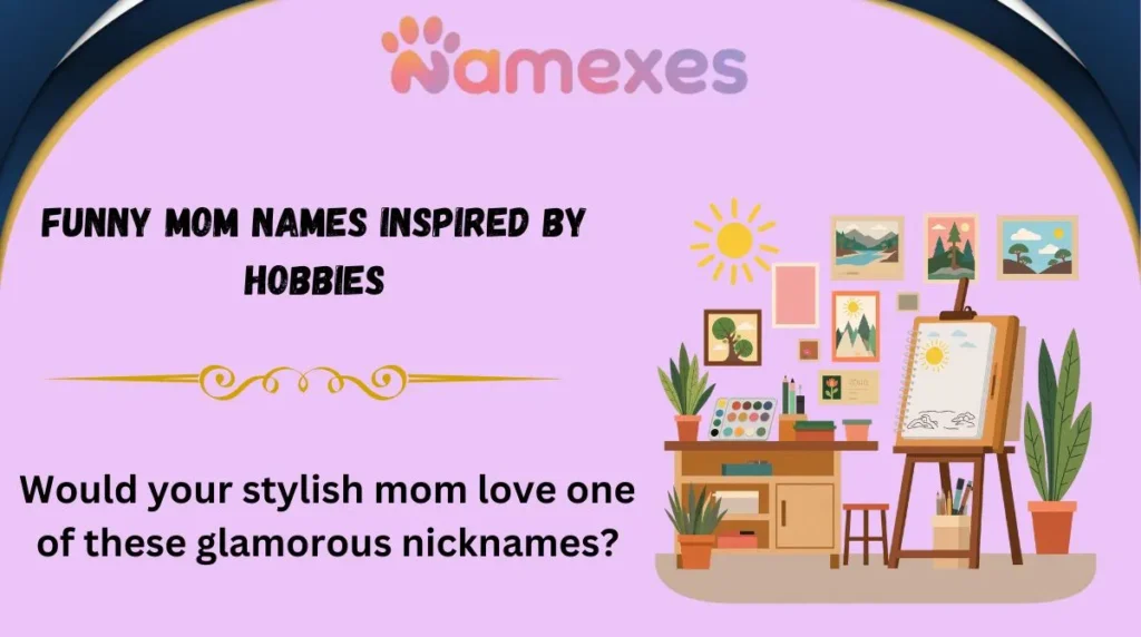 Funny Mom Names Inspired by Hobbies