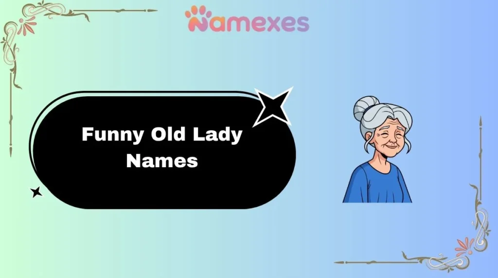 Funny Old Lady Names