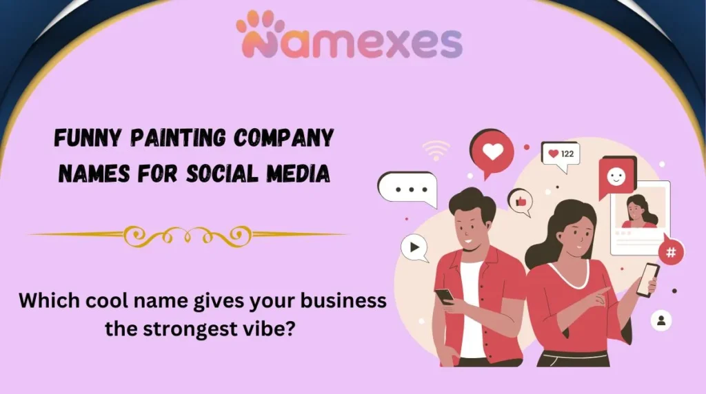 Funny Painting Company Names for Social Media
