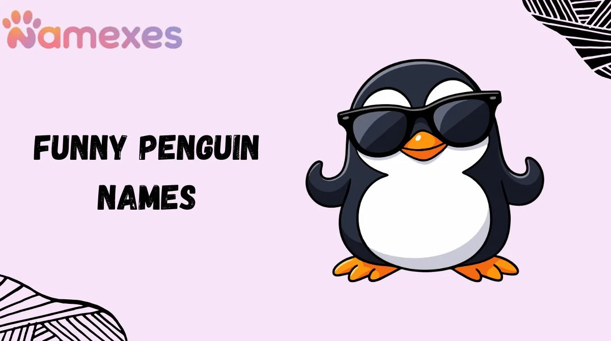 Funny Penguin Names