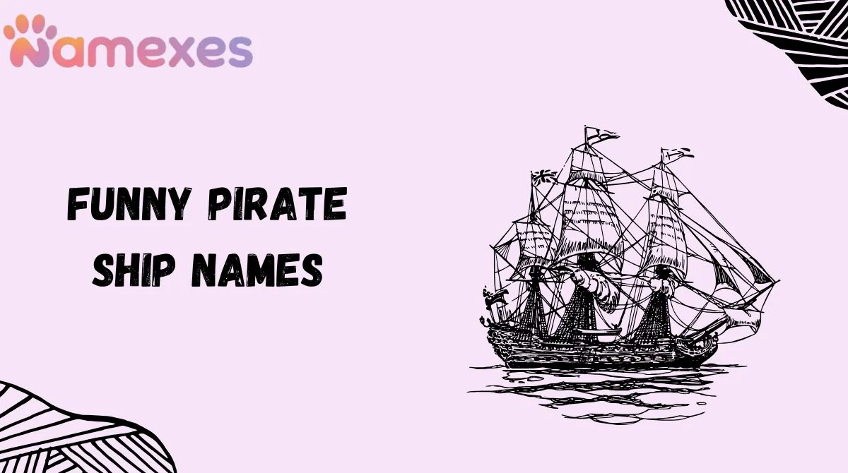 Funny Pirate Ship Names