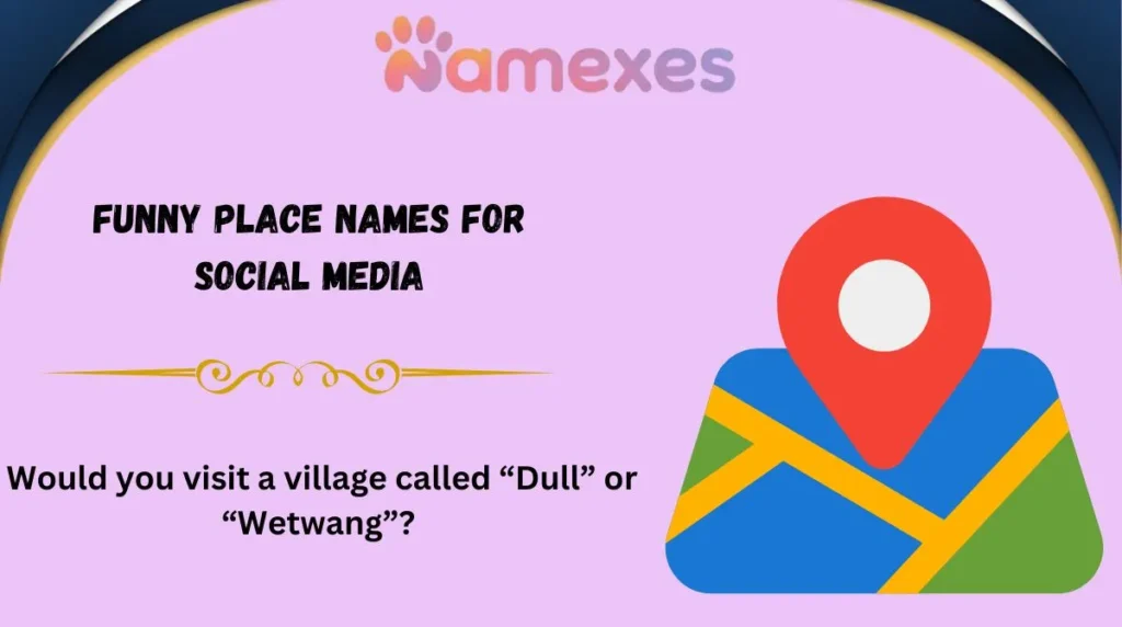 Funny Place Names for Social Media