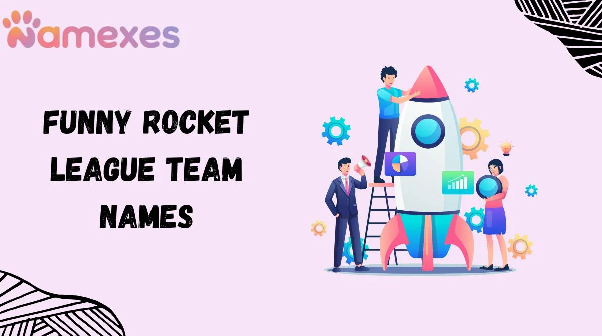 Funny Rocket League Team Names