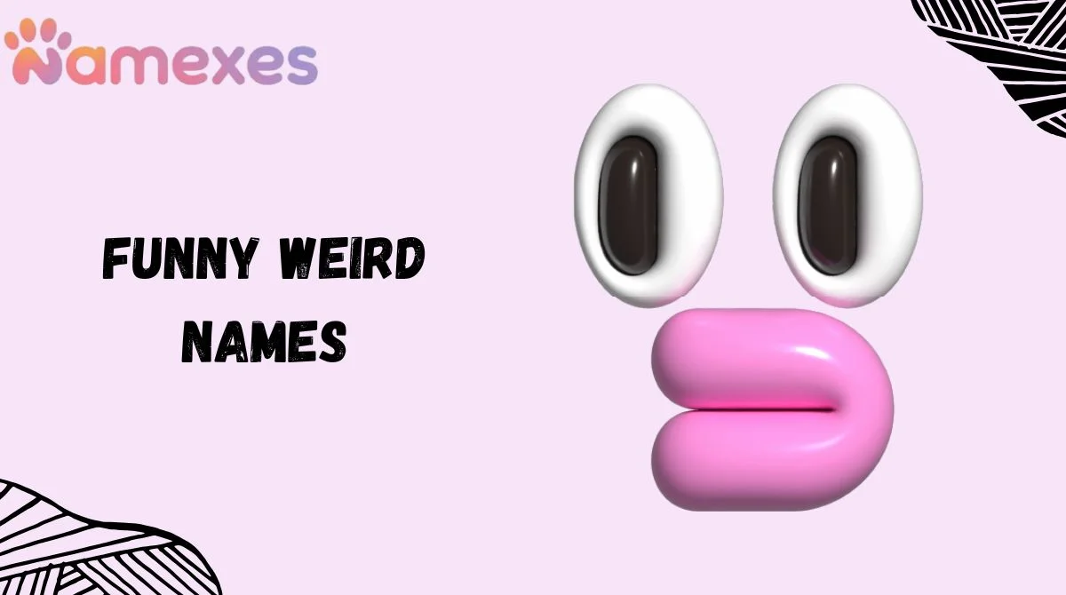 Funny Weird Names