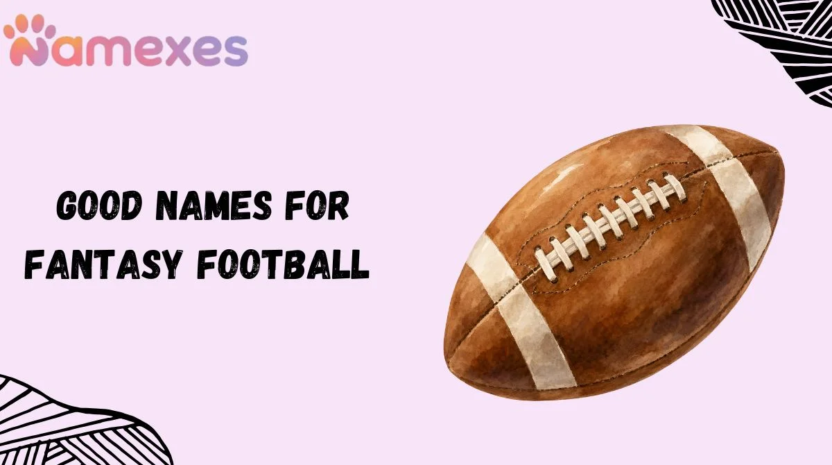 Good Names For Fantasy Football