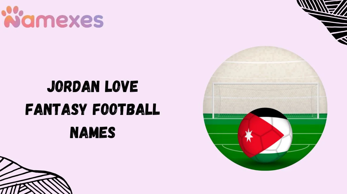 Jordan Love Fantasy Football Names