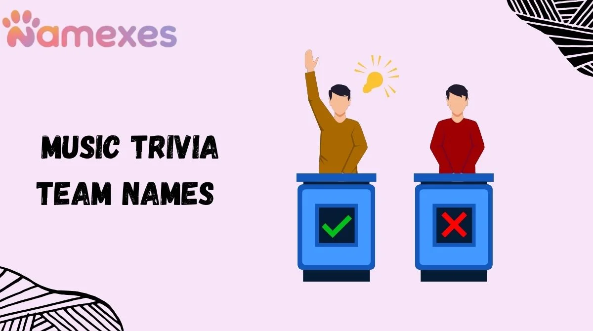 Music Trivia Team Names