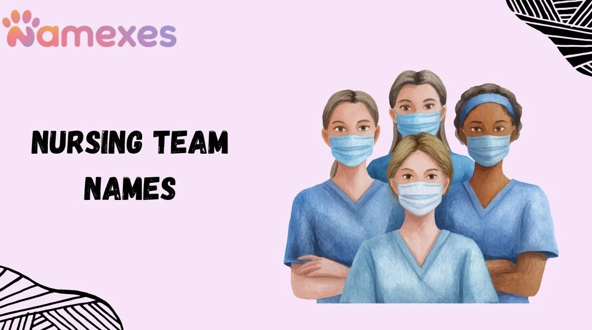 Nursing Team Names