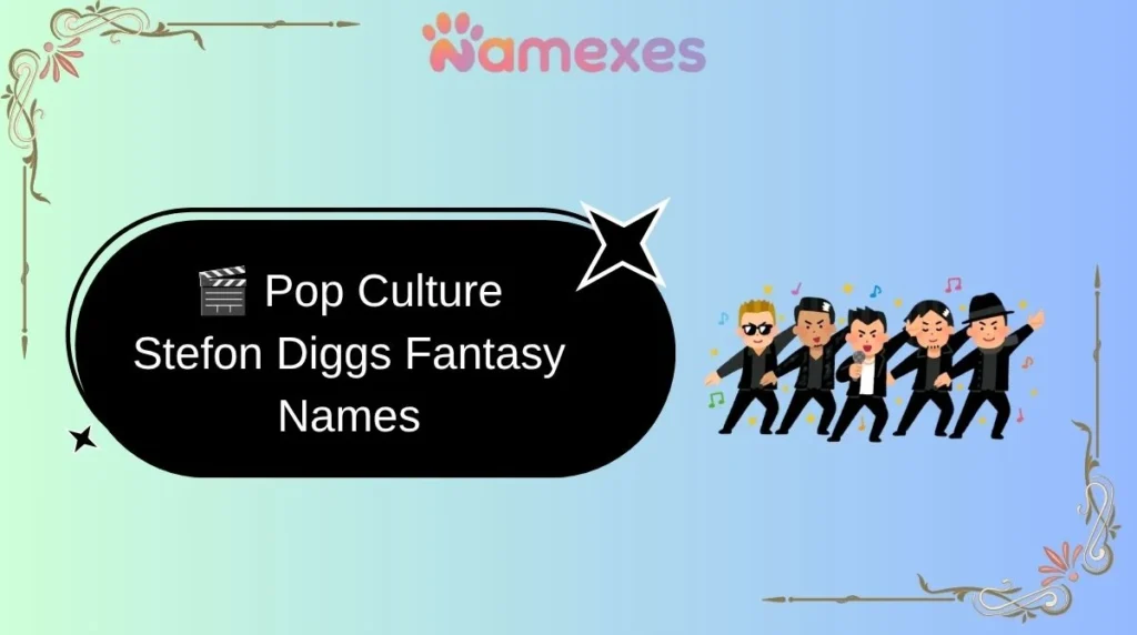 🎬 Pop Culture Stefon Diggs Fantasy Names