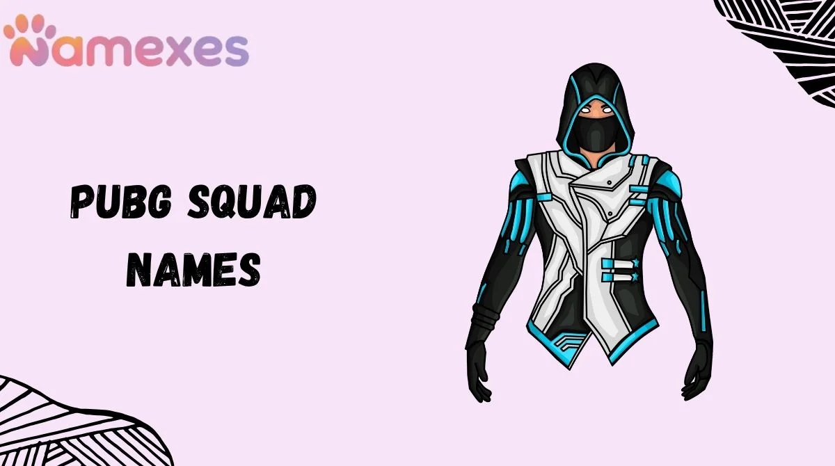 PUBG Squad Names