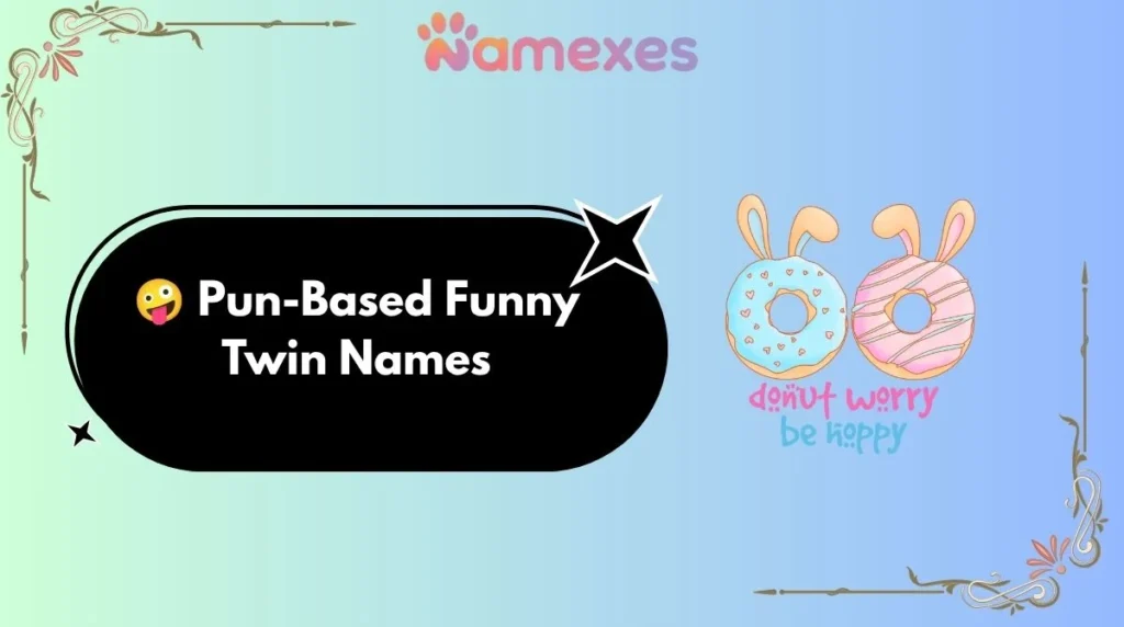 ๐คช Pun-Based Funny Twin Names