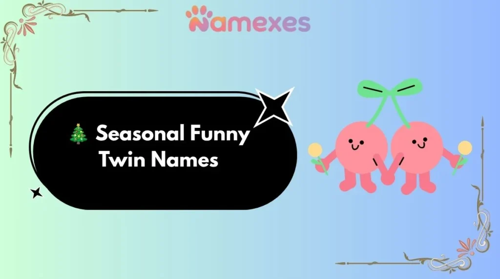 ๐ Seasonal Funny Twin Names