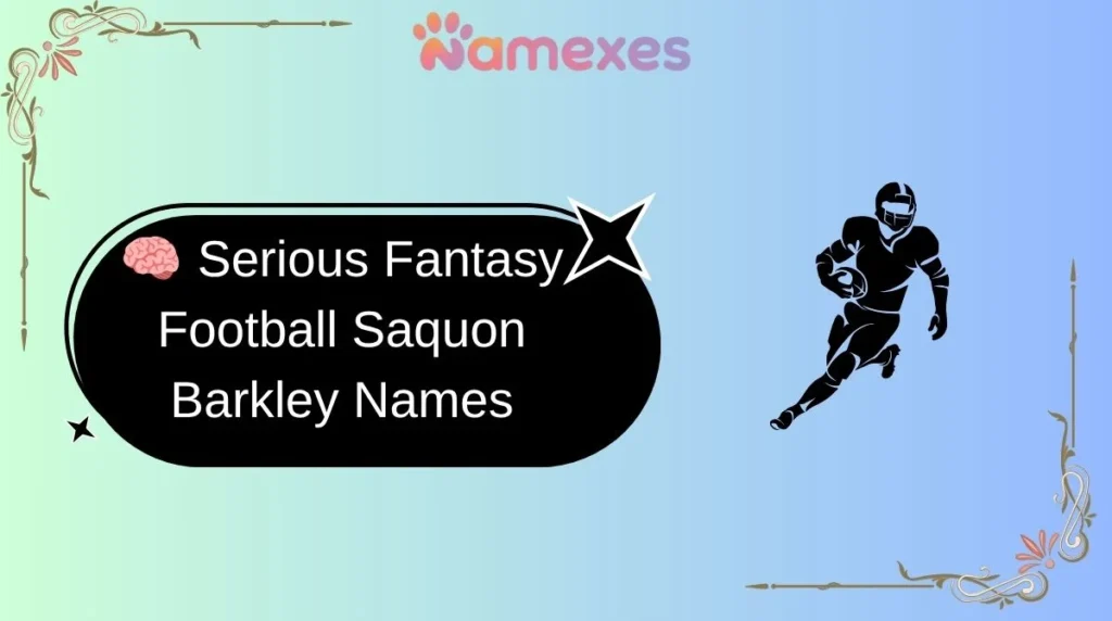 🧠 Serious Fantasy Football Saquon Barkley Names