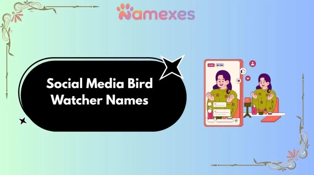Social Media Bird Watcher Names
