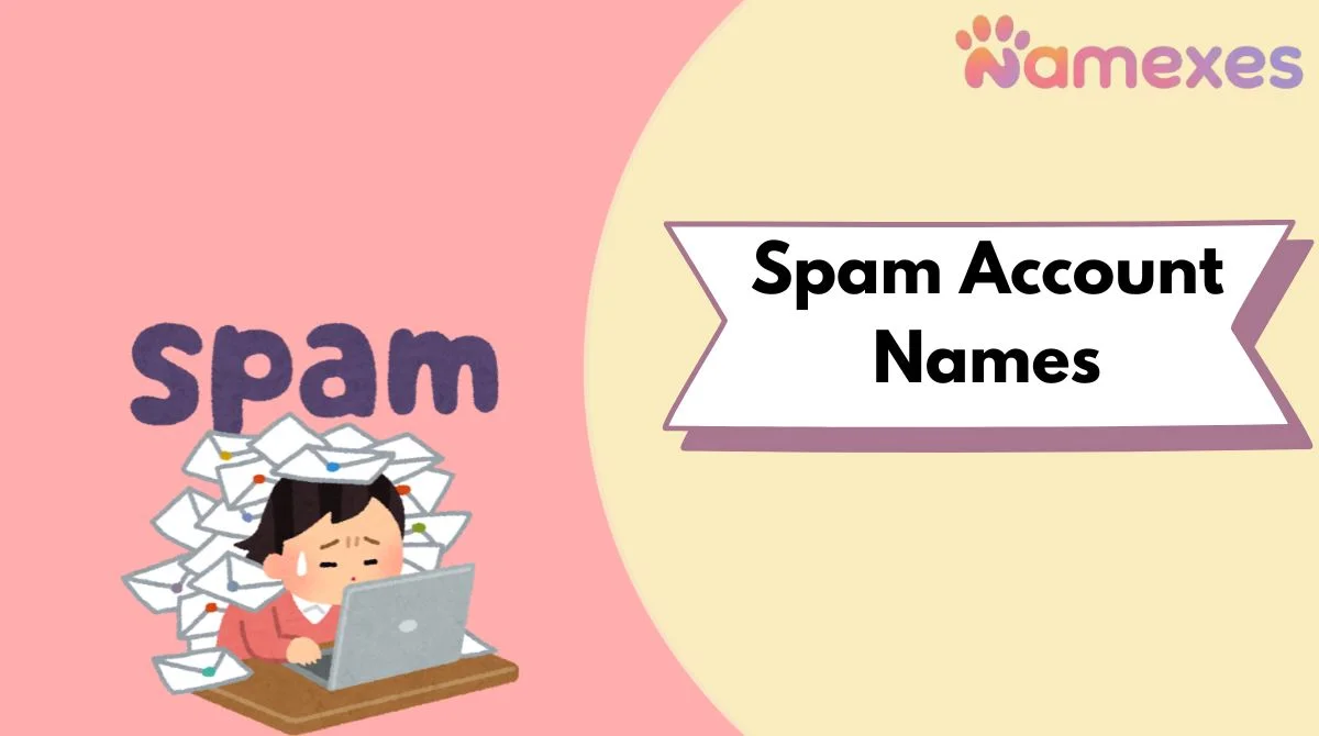 Spam Account Names