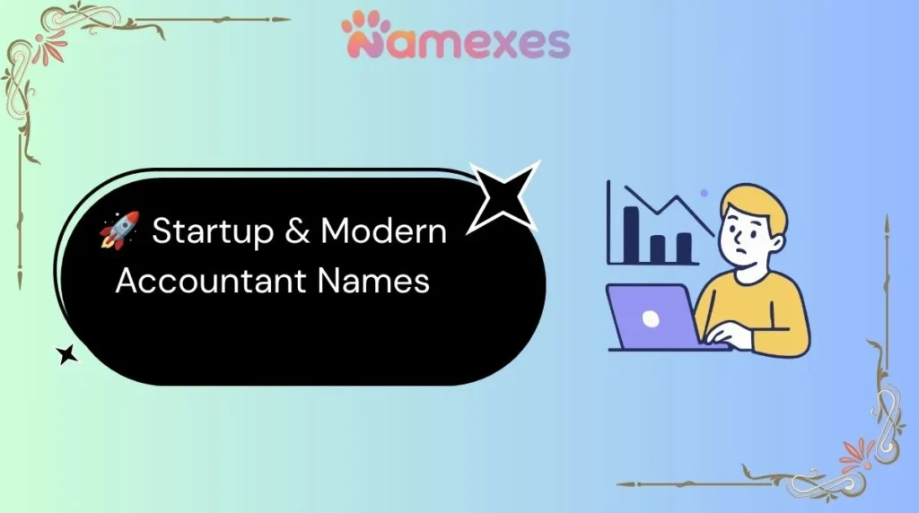 🚀 Startup & Modern Accountant Names