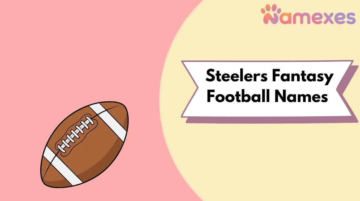 Steelers Fantasy Football Names